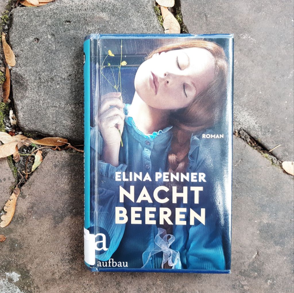 Leben in sechs Welten – „Nachtbeeren“ von Elina&nbsp;Penner