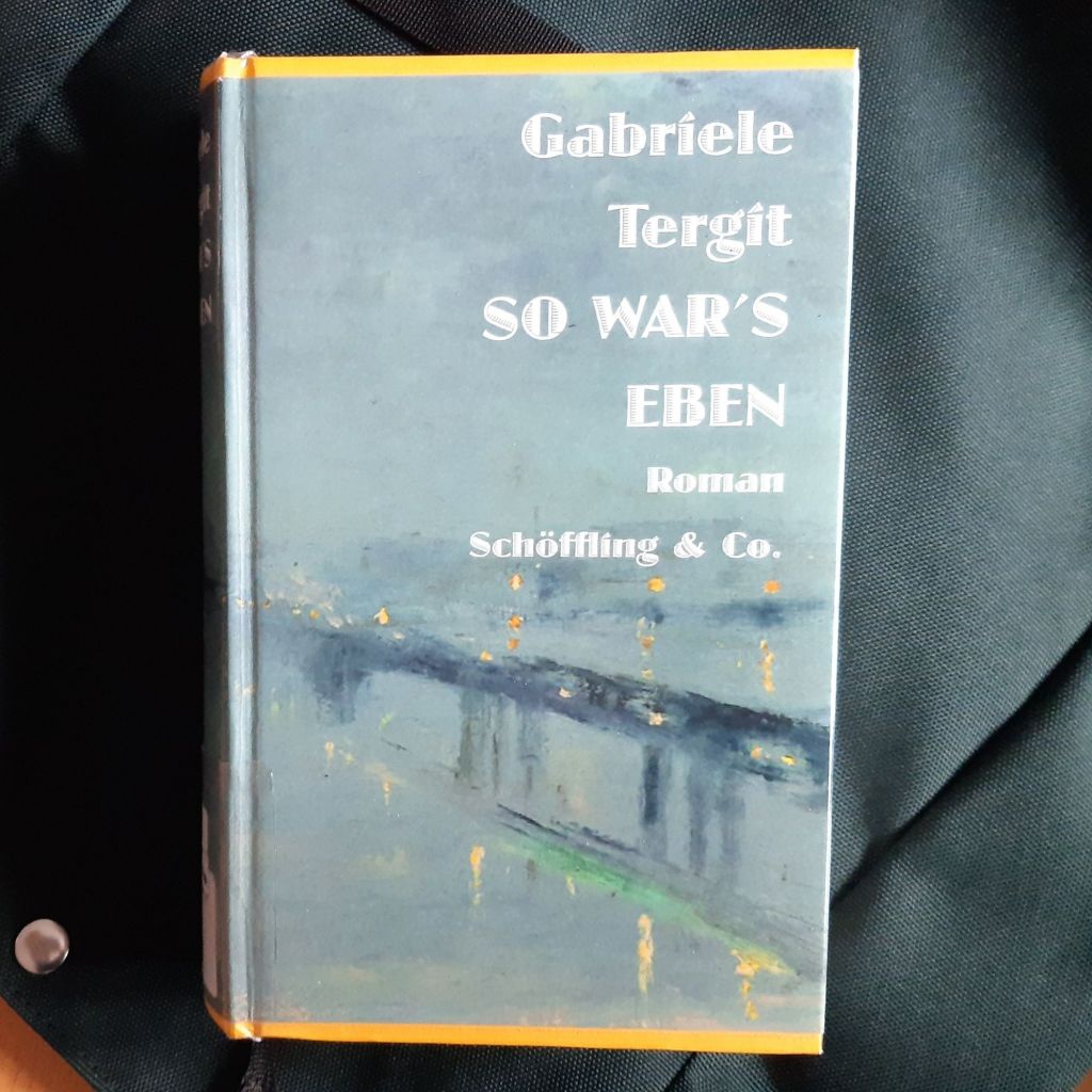 Das grausame Ende einer ganzen Welt – „So war’s eben“ von Gabriele&nbsp;Tergit