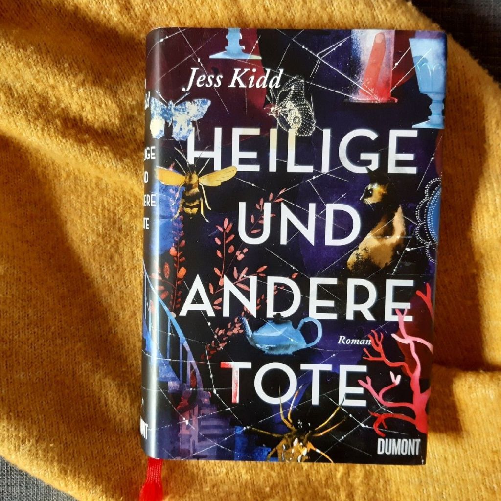 Mörderische Geheimnisse – „Heilige und andere Tote“ von Jess&nbsp;Kidd