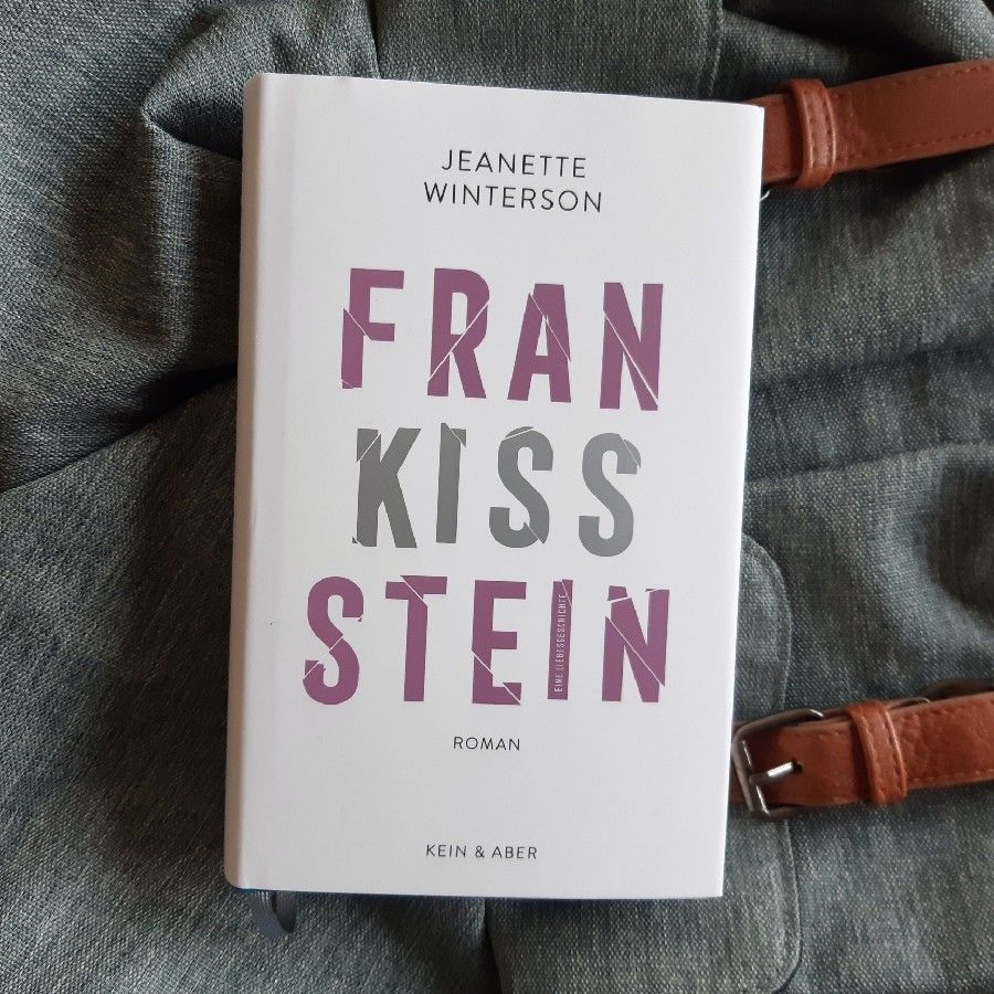 Der postmoderne Prometheus – „Frankissstein“ von Jeanette&nbsp;Winterson