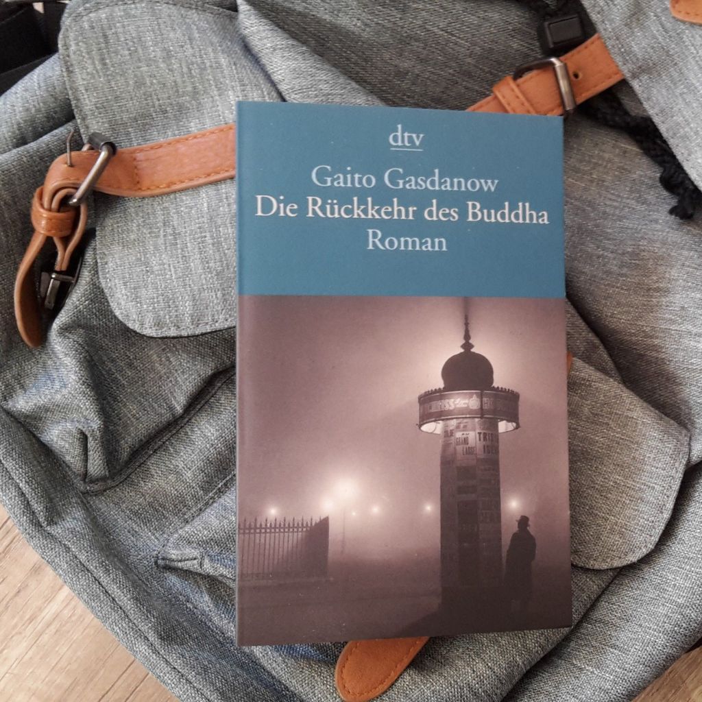 Ein Mord und viel Wahn -„Die Rückkehr des Buddha“ von Gaito&nbsp;Gasdanow