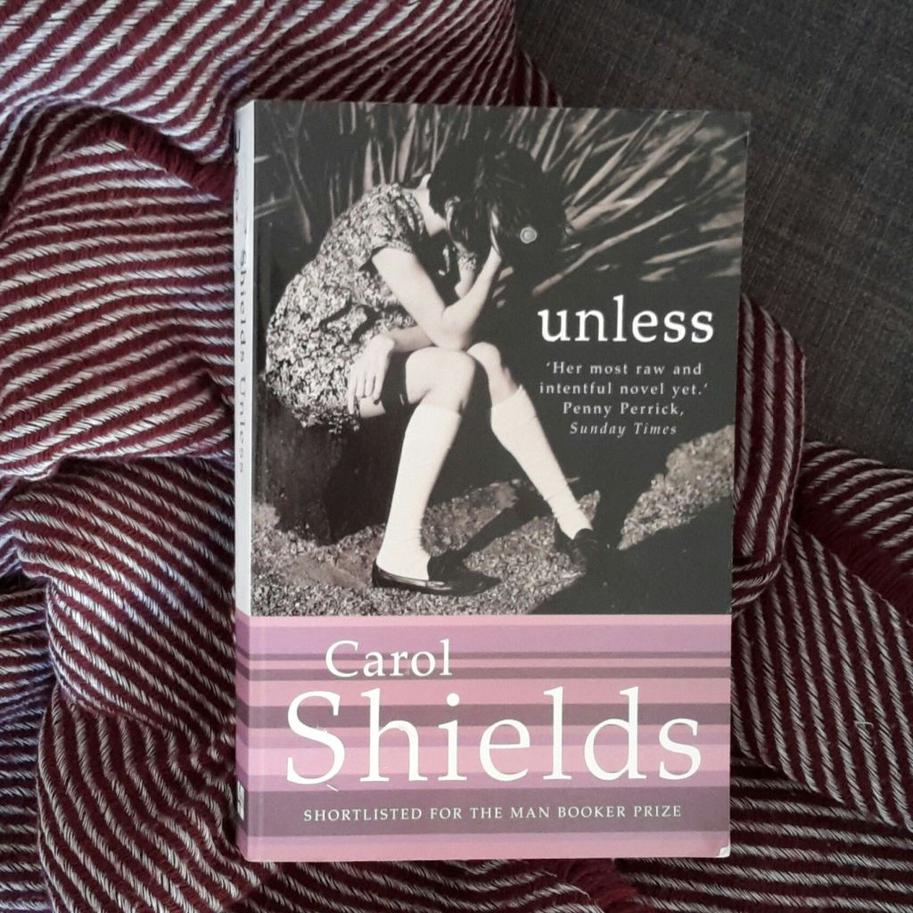 Im Zeichen des Konditional – „Unless“ von Carol&nbsp;Shields