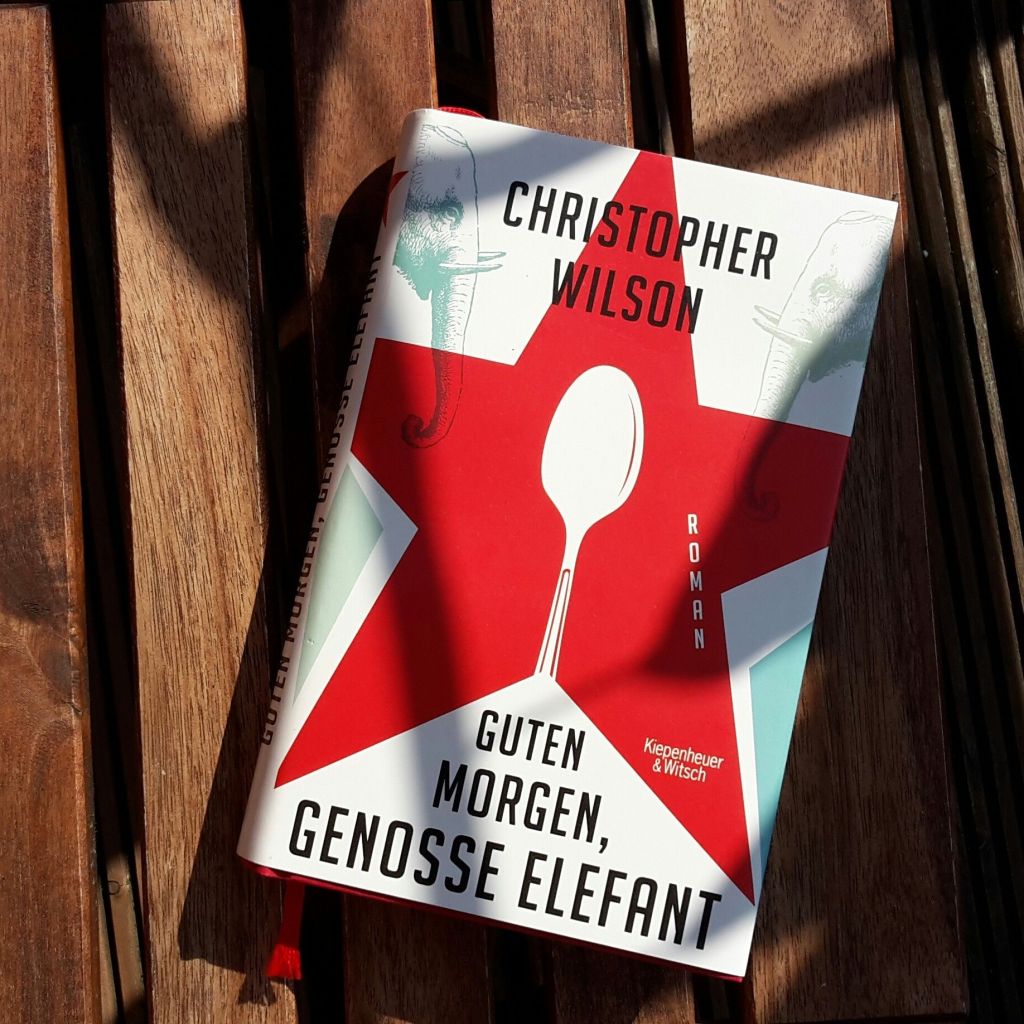 Christopher Wilson: Guten Morgen, Genosse&nbsp;Elefant