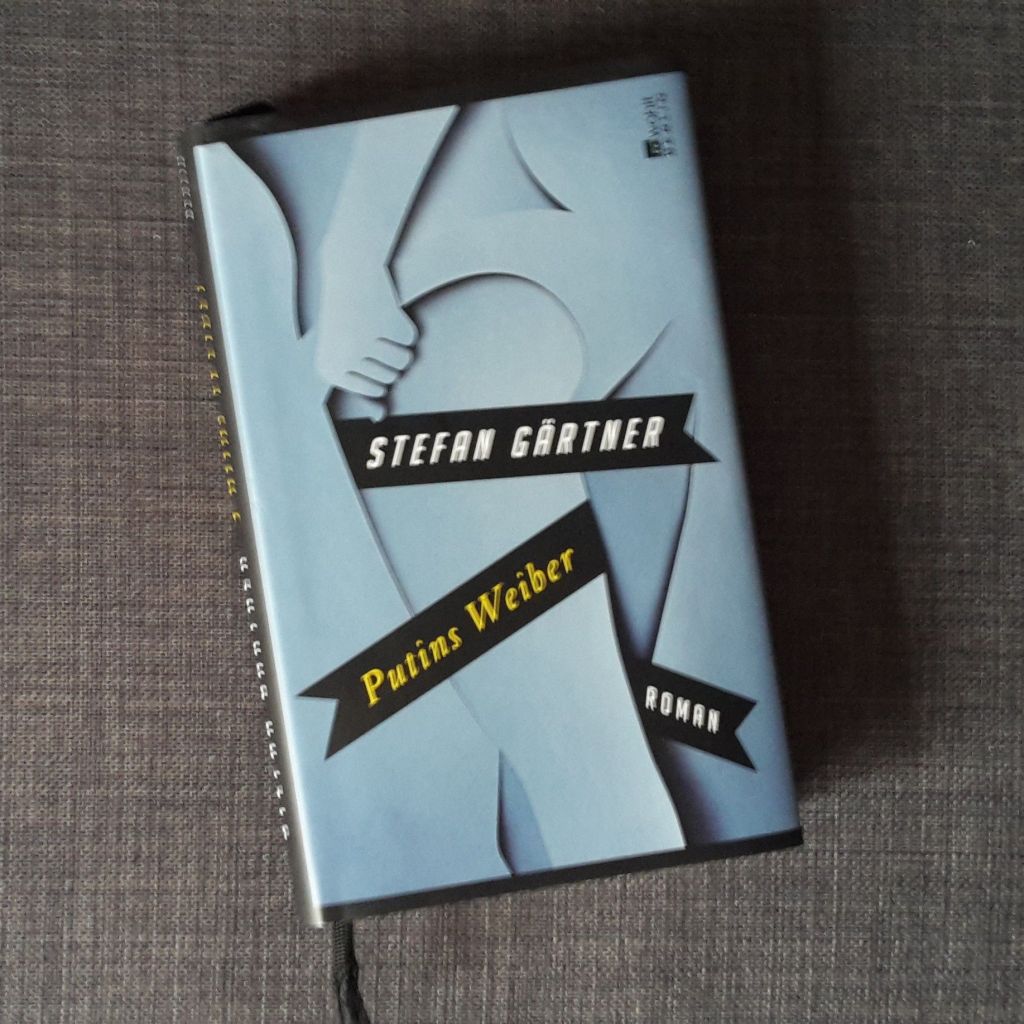 Stefan Gärtner: Putins&nbsp;Weiber