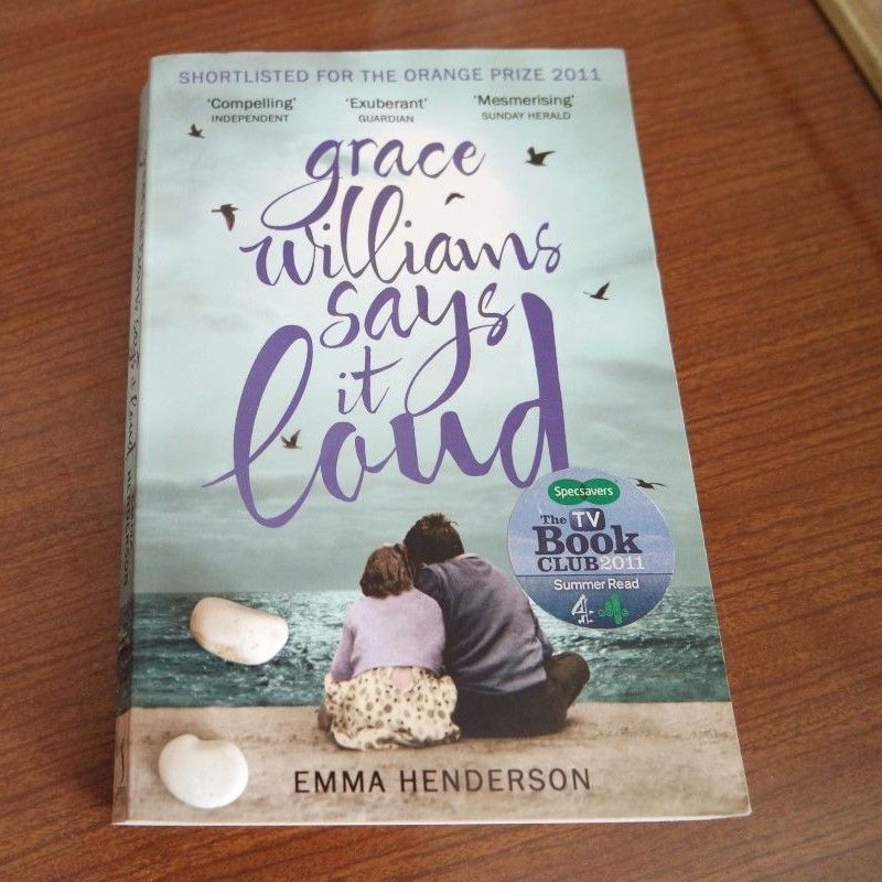Emma Henderson: Grace William Says it&nbsp;Loud
