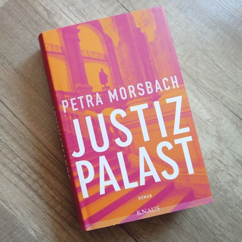 Petra Morsbach: Justizpalast
