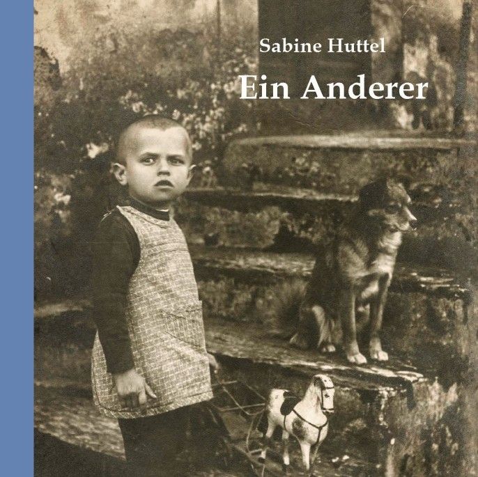 Sabine Huttel: Ein&nbsp;Anderer