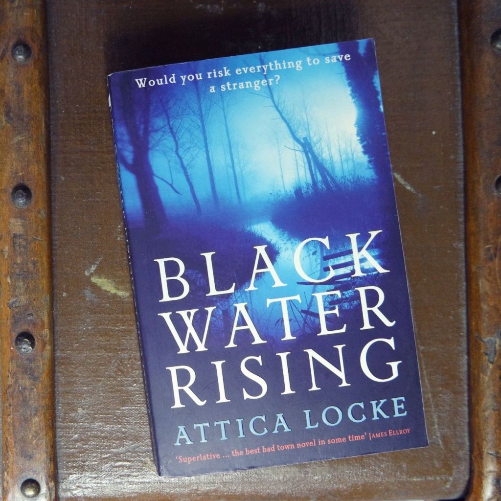 Attica Locke: Black Water&nbsp;Rising