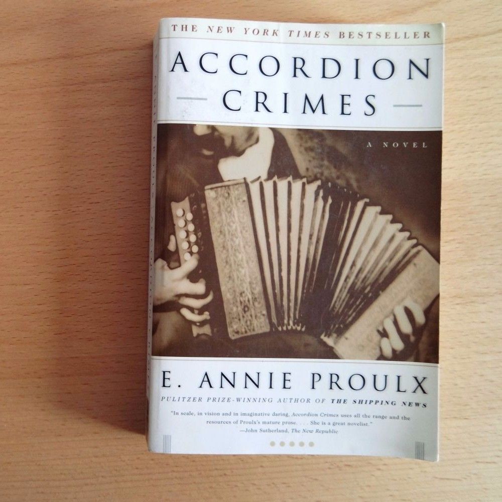Annie Proulx: Accordion&nbsp;Crimes