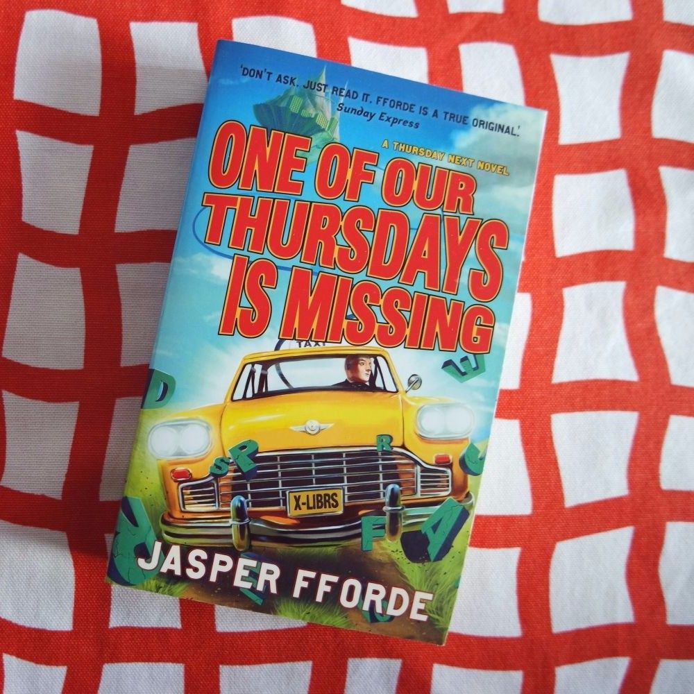 Jasper Fforde: One of Our Thursdays is Missing (Thursday Next&nbsp;VI)