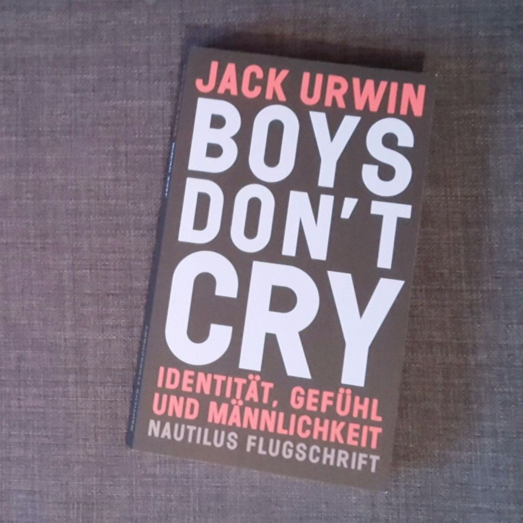 Jack Urwin: Boys Don’t&nbsp;Cry