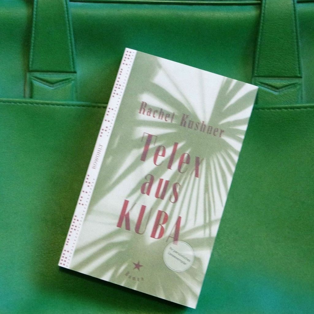 Rachel Kushner: Telex aus&nbsp;Kuba