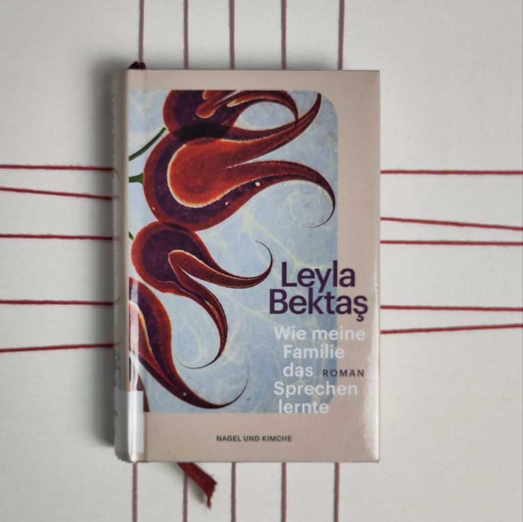 Die Last des Schweigens – „Wie meine Familie das Sprechen lernte“ von Leyla&nbsp;Bektaş