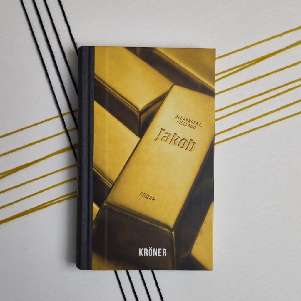 Goldrausch in Norwegen -„Jakob“ von Alexander L.&nbsp;Kielland