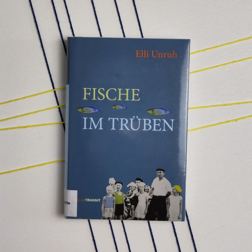 Fest im Glauben – „Fische im Trüben“ von Elli&nbsp;Unruh