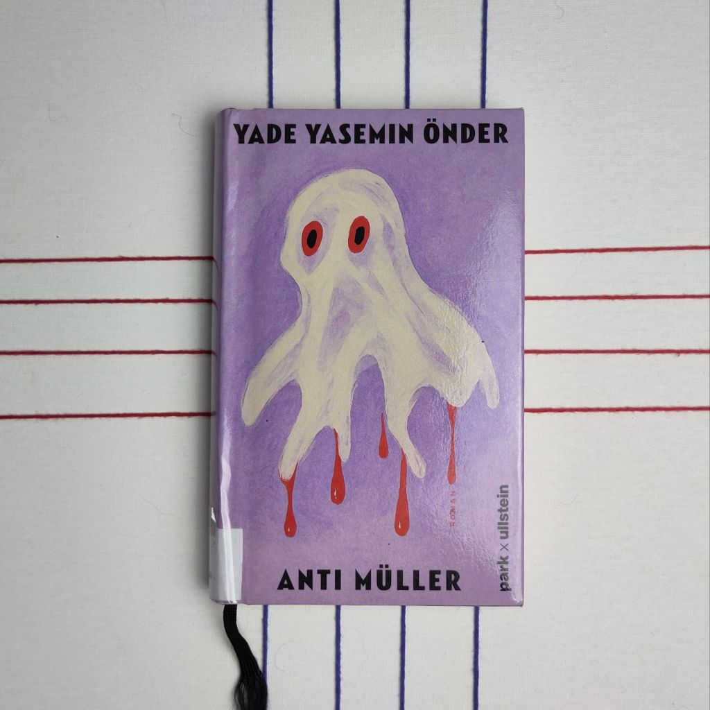 Auf den letzten Metern – „Anti Müller“ von Yade Yasemin&nbsp;Önder